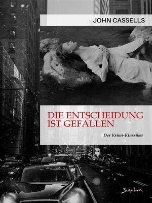 cover image of DIE ENTSCHEIDUNG IST GEFALLEN